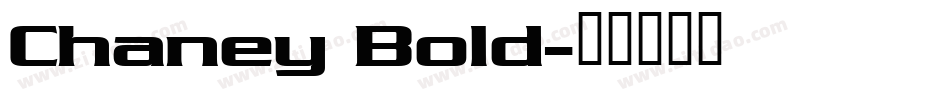 Chaney Bold字体转换